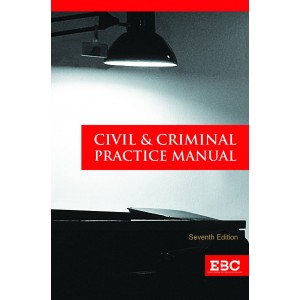 EBC's Civil & Criminal Practice Manual [HB-Large Edition]